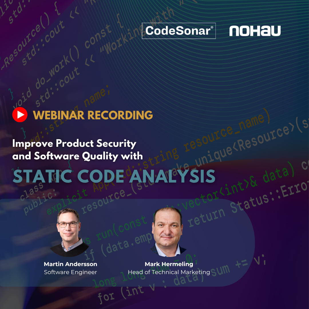 Improve Product Security and Software Quality with Static Code Analysis - Watch the webinar on demand