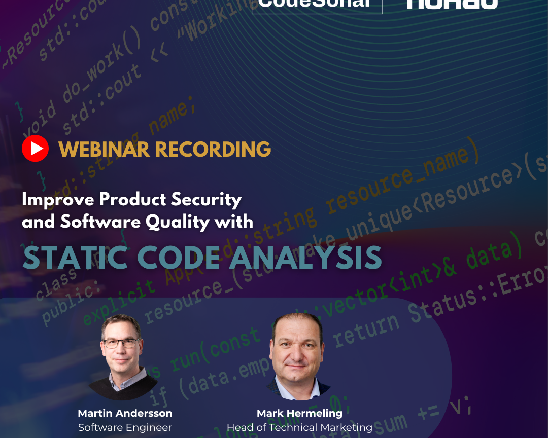 Improve Product Security and Software Quality with Static Code Analysis - Watch the webinar on demand
