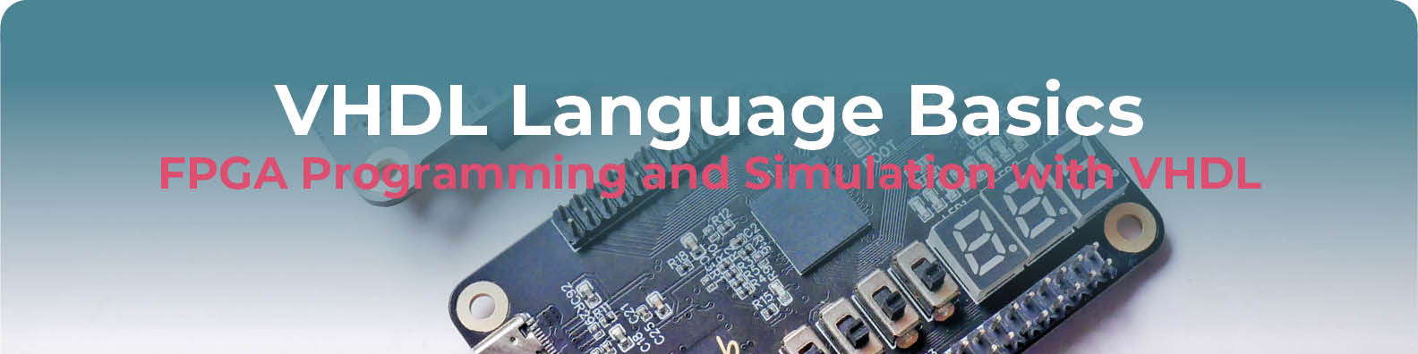 VHDL Language Basics - FPGA Programming and Simulation with VHDL