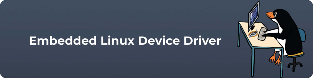 embedded linux device driver